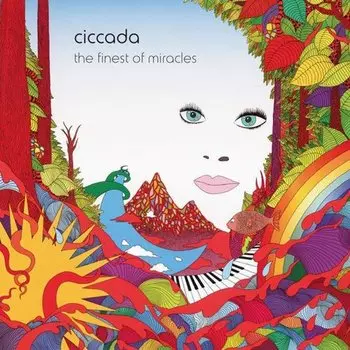 Виниловая пластинка Ciccada – The Finest Of Miracles LP