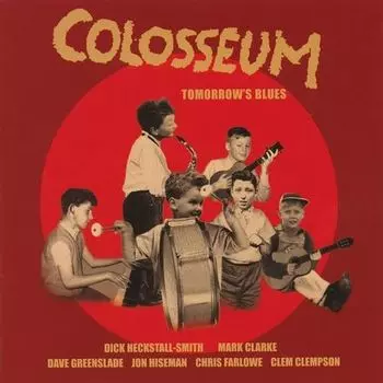 Виниловая пластинка Colosseum – Tomorrow's Blues LP