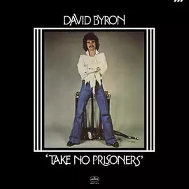 Виниловая пластинка David Byron - Take No Prisoners LP