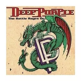 Виниловая пластинка Deep Purple – The Battle Rages On... LP