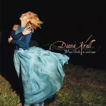 Виниловая пластинка Diana Krall - When I Look In Your Eyes 2LP