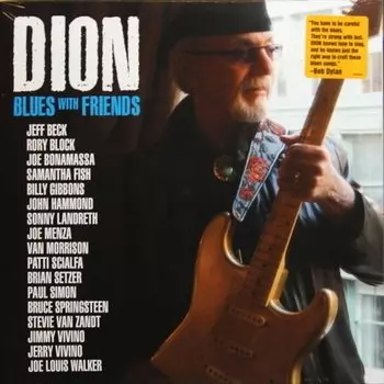 Виниловая пластинка Dion - Blues With Friends