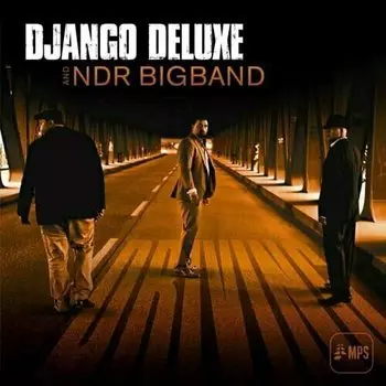 Виниловая пластинка Django Deluxe And NDR Bigband - Driving. LP
