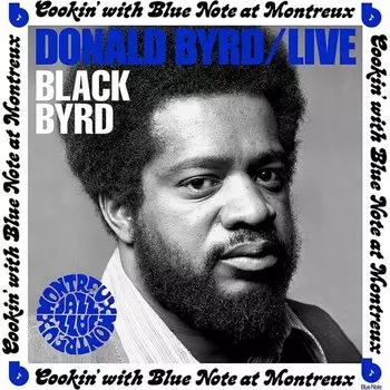 Виниловая пластинка Donald Byrd – Cookin' With Blue Note At Montreux LP
