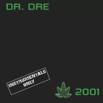 Виниловая пластинка Dr. Dre – 2001 (Instrumentals Only) 2LP