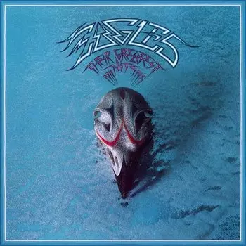 Виниловая пластинка Eagles - Their Greatest Hits