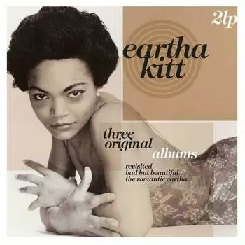 Виниловая пластинка Eartha Kitt – Three Original Albums: Revisited / Bad But Beautiful / The Romantic Eartha 2LP