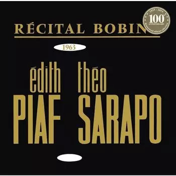 Виниловая пластинка Edith Piaf - Bobino 1963 Piaf Et Sarapo