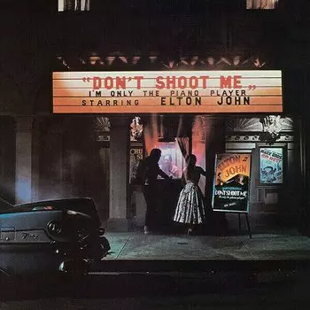 Виниловая пластинка Elton John - Don't Shoot Me I'm Only The Piano Player LP