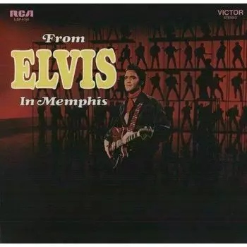 Виниловая пластинка Elvis Presley - From Elvis In Memphis LP