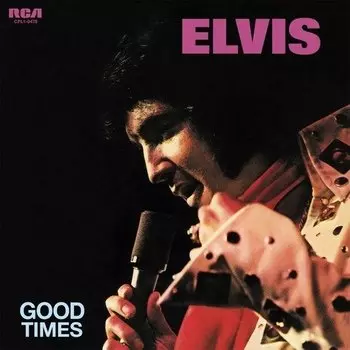 Виниловая пластинка Elvis Presley - Good Times LP