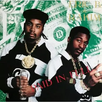 Виниловая пластинка Eric B. &amp; Rakim - Paid In Full