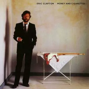 Виниловая пластинка Eric Clapton - Money And Cigarettes
