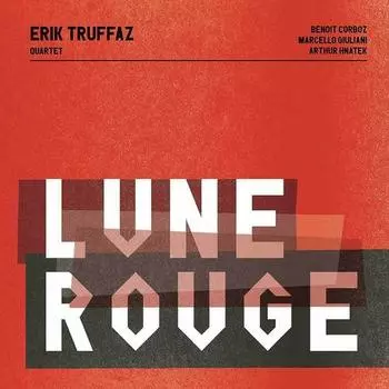 Виниловая пластинка Erik Truffaz - Lune Rouge 2 LP
