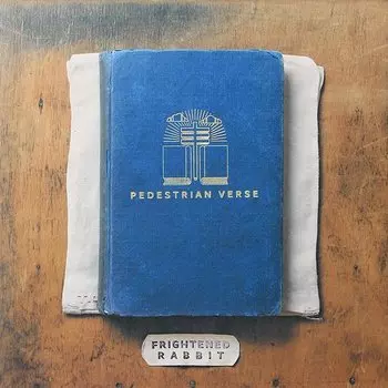 Виниловая пластинка Frightened Rabbit - Pedestrian Verse LP