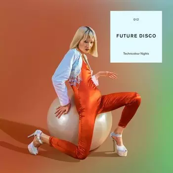 Виниловая пластинка Future Disco: Technicolour Nights 2LP