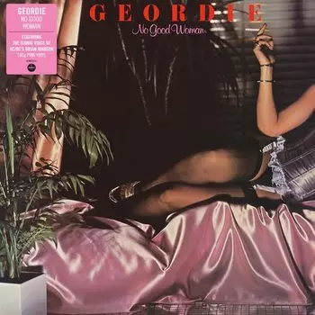 Виниловая пластинка Geordie - No Good Woman LP