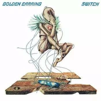 Виниловая пластинка Golden Earring – Switch LP