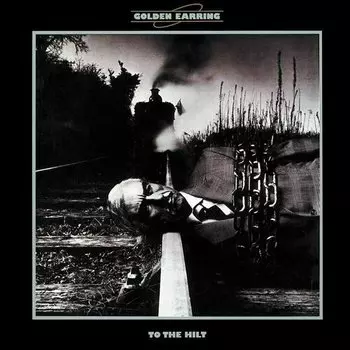 Виниловая пластинка Golden Earring – To The Hilt LP