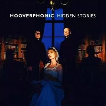 Виниловая пластинка Hooverphonic - Hidden Stories