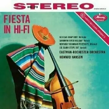 Виниловая пластинка Howard Hanson - Fiesta In Hi-Fi LP
