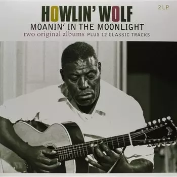 Виниловая пластинка Howlin' Wolf - Moanin' In The Moonlight 2LP