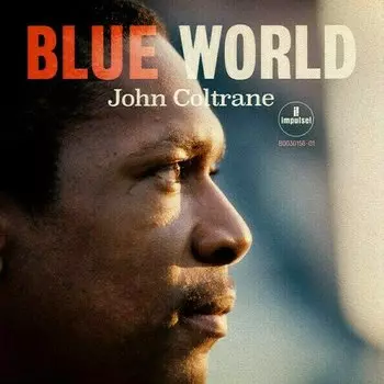 Виниловая пластинка John Coltrane - Blue World