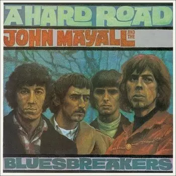 Виниловая пластинка John Mayall &amp; Bluesbreakers - A Hard Road (Hq/Gatefold) 2LP