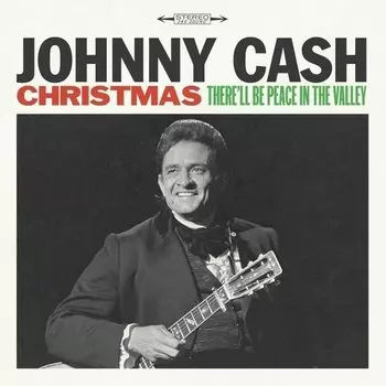 Виниловая пластинка Johnny Cash - Christmas: There'll Be Peace In The Vall