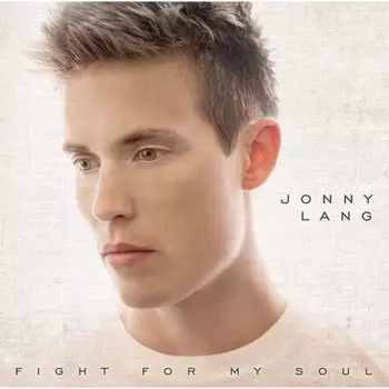 Виниловая пластинка Jonny Lang - Fight For My Soul LP