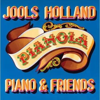 Виниловая пластинка Jools Holland - Pianola. Piano &amp; Friends 2LP