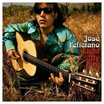 Виниловая пластинка Jose Feliciano - Light My Fire