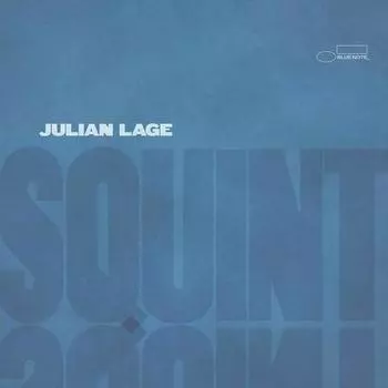 Виниловая пластинка Julian Lage – Squint LP