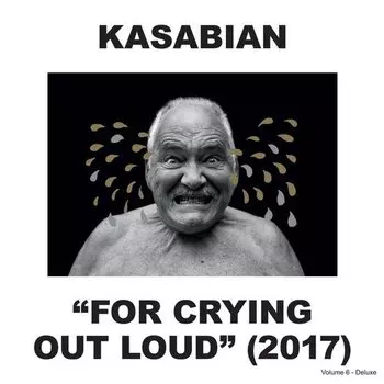 Виниловая пластинка Kasabian - For Crying Out Loud