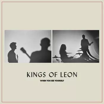 Виниловая пластинка Kings Of Leon - When You See Yourself LP