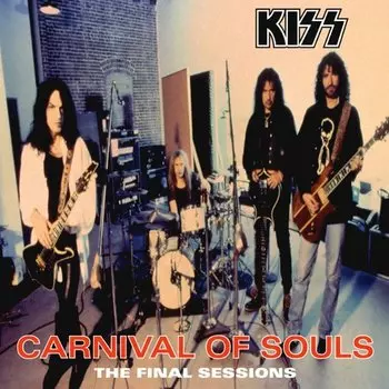 Виниловая пластинка Kiss - Carnival Of Souls: The Final Session