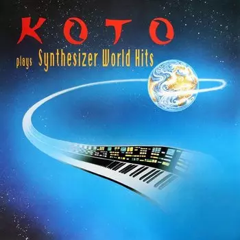 Виниловая пластинка Koto - Koto Plays Synthesizer World Hits