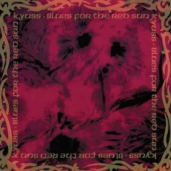 Виниловая пластинка Kyuss Blues For The Red Sun LP