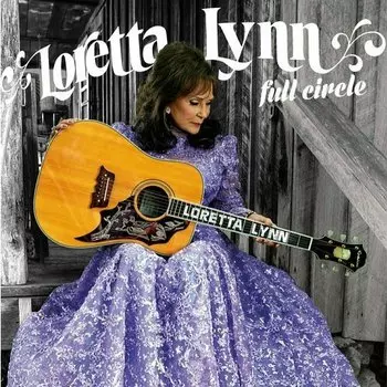 Виниловая пластинка Loretta Lynn - Full Circle