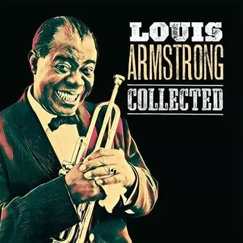 Виниловая пластинка Louis Armstrong – Collected LP