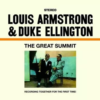 Виниловая пластинка Louis Armstrong &amp; Duke Ellington – The Great Summit (Coloured) LP
