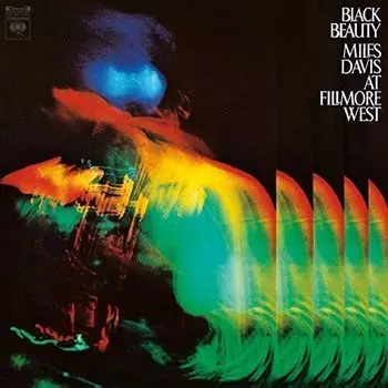 Виниловая пластинка Miles Davis – Black Beauty: Miles Davis at Fillmore West 2LP