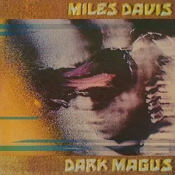 Виниловая пластинка Miles Davis – Dark Magus 2LP