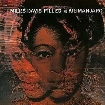 Виниловая пластинка Miles Davis – Filles De Kilimanjaro LP