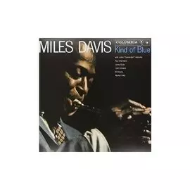 Виниловая пластинка Miles Davis - Kind Of Blue LP