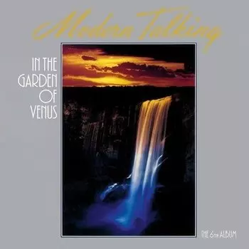 Виниловая пластинка Modern Talking - In The Garden Of Venus LP