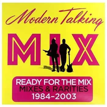 Виниловая пластинка Modern Talking - Ready For The Mix