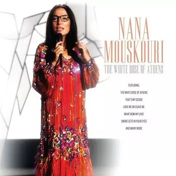 Виниловая пластинка Nana Mouskouri - The White Rose Of Athens ( Compilation) LP