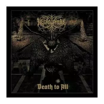 Виниловая пластинка Necrophobic - Death To All