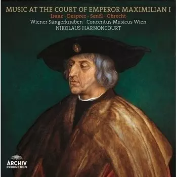 Виниловая пластинка Nikolaus Harnoncourt - Music At The Court Of Emperor Maximilian